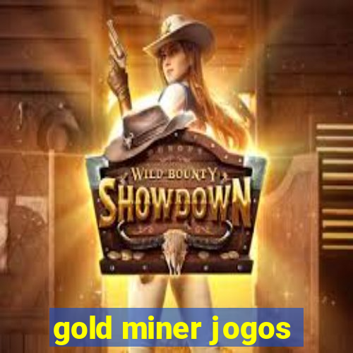 gold miner jogos